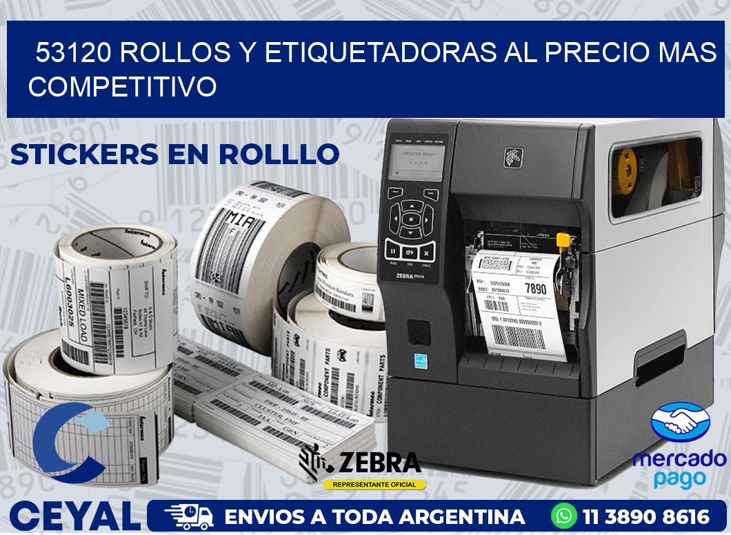 53120 ROLLOS Y ETIQUETADORAS AL PRECIO MAS COMPETITIVO