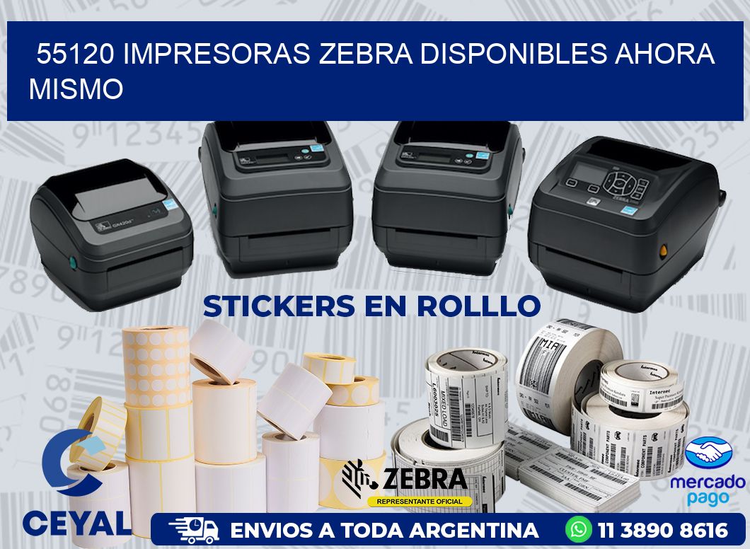 55120 IMPRESORAS ZEBRA DISPONIBLES AHORA MISMO