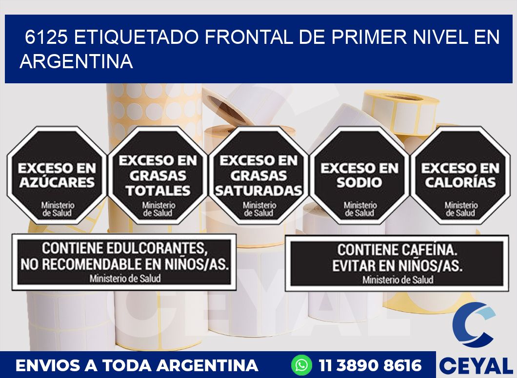 6125 ETIQUETADO FRONTAL DE PRIMER NIVEL EN ARGENTINA