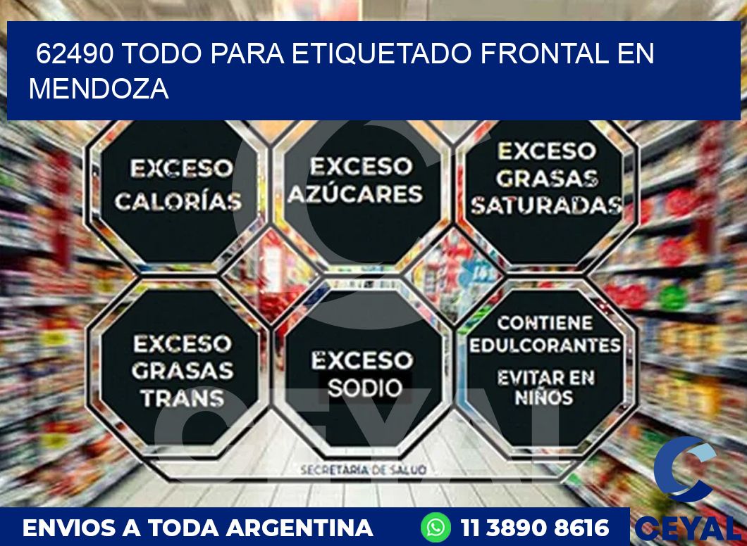 62490 TODO PARA ETIQUETADO FRONTAL EN MENDOZA
