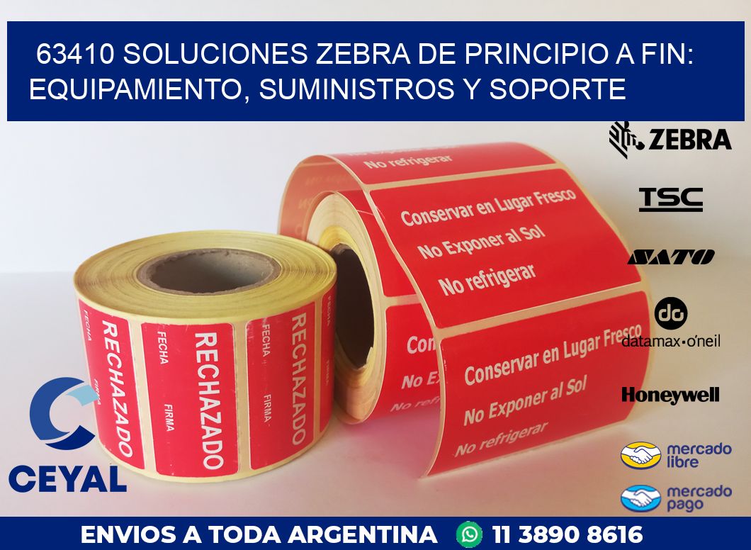 63410 SOLUCIONES ZEBRA DE PRINCIPIO A FIN: EQUIPAMIENTO, SUMINISTROS Y SOPORTE