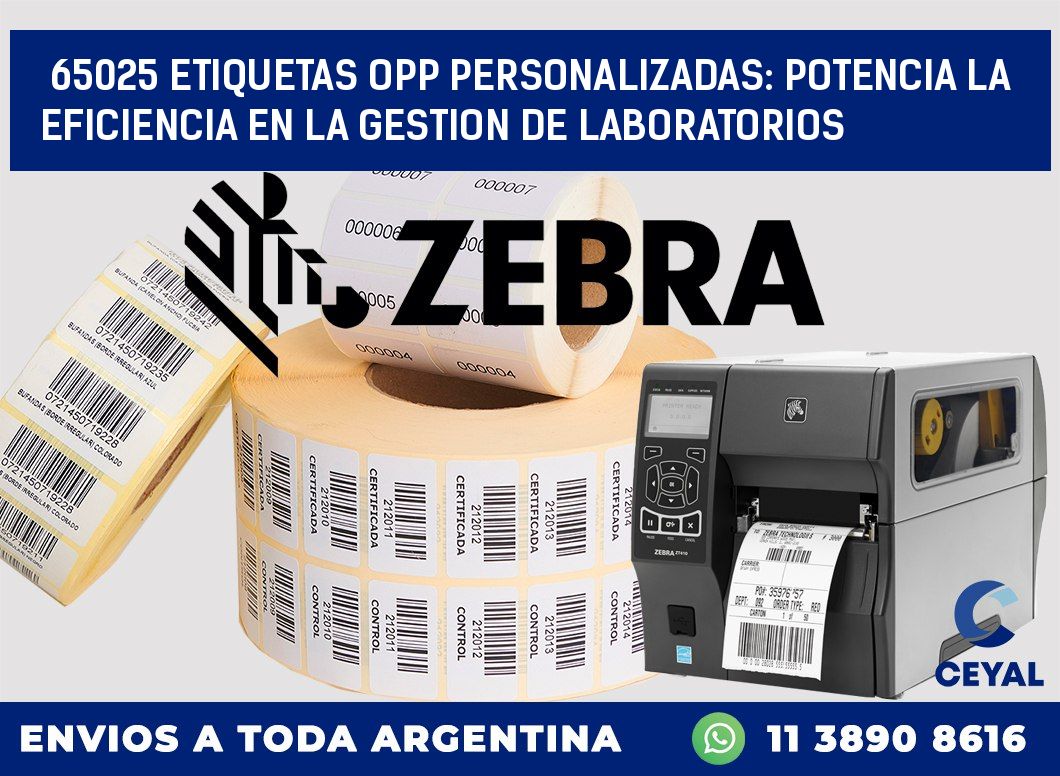 65025 ETIQUETAS OPP PERSONALIZADAS: POTENCIA LA EFICIENCIA EN LA GESTION DE LABORATORIOS