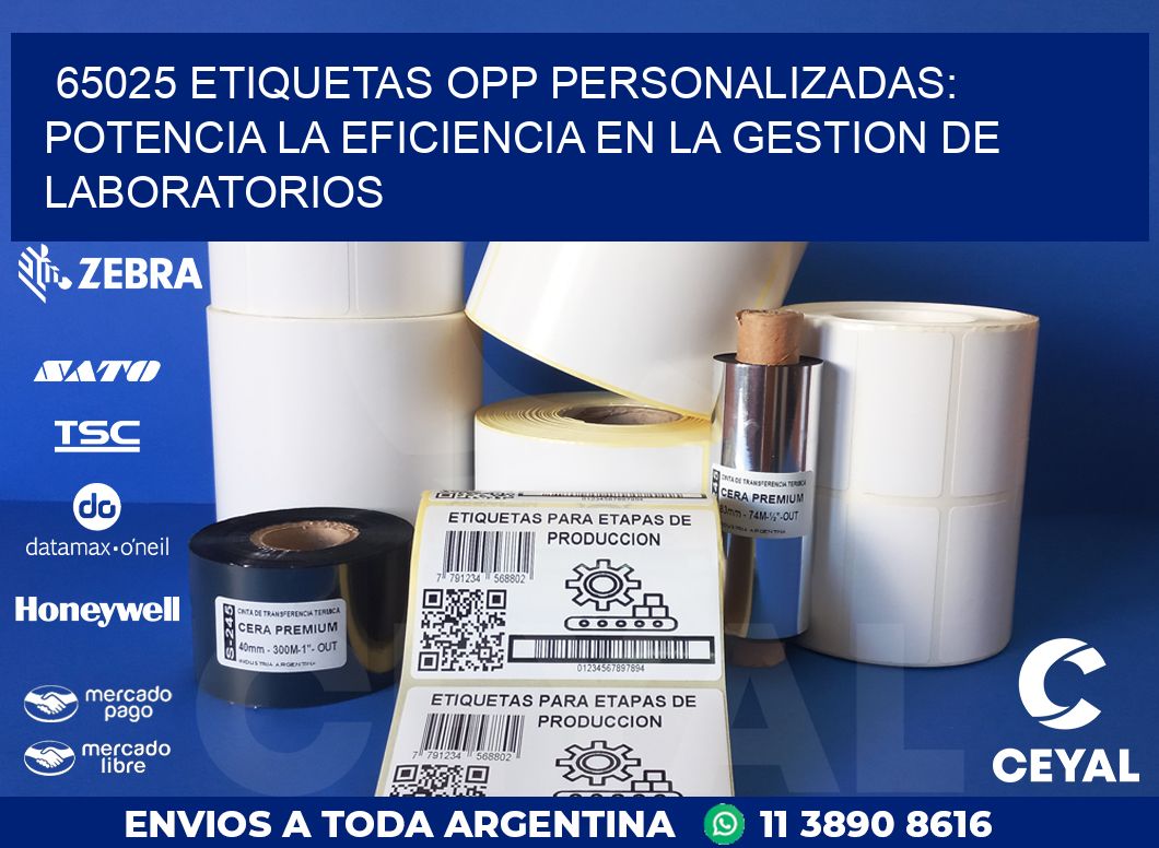 65025 ETIQUETAS OPP PERSONALIZADAS: POTENCIA LA EFICIENCIA EN LA GESTION DE LABORATORIOS