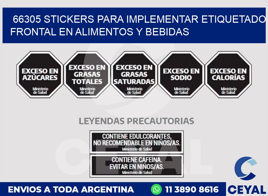 66305 STICKERS PARA IMPLEMENTAR ETIQUETADO FRONTAL EN ALIMENTOS Y BEBIDAS