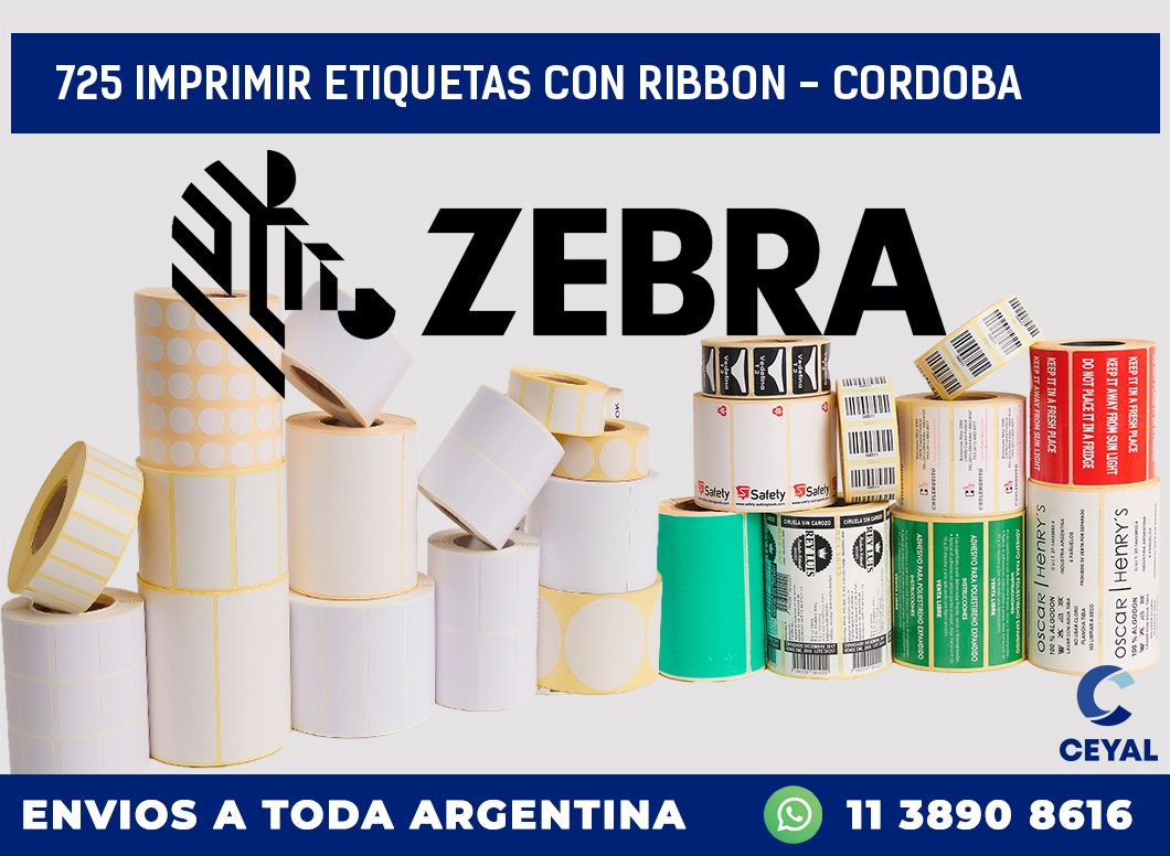 725 IMPRIMIR ETIQUETAS CON RIBBON - CORDOBA