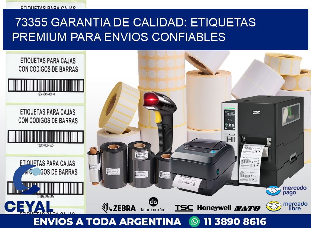 73355 GARANTIA DE CALIDAD: ETIQUETAS PREMIUM PARA ENVIOS CONFIABLES