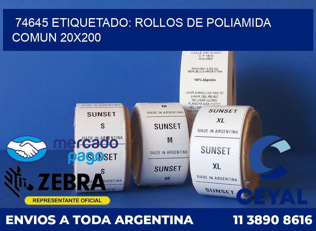 74645 ETIQUETADO: ROLLOS DE POLIAMIDA COMUN 20X200