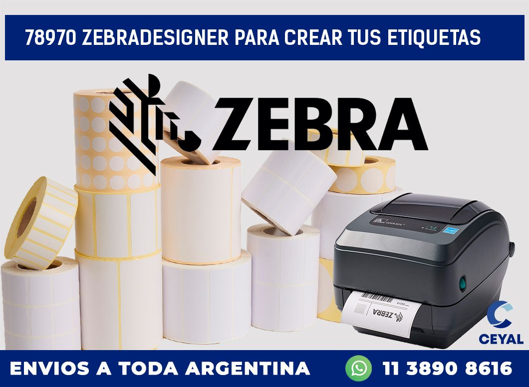 78970 ZEBRADESIGNER PARA CREAR TUS ETIQUETAS