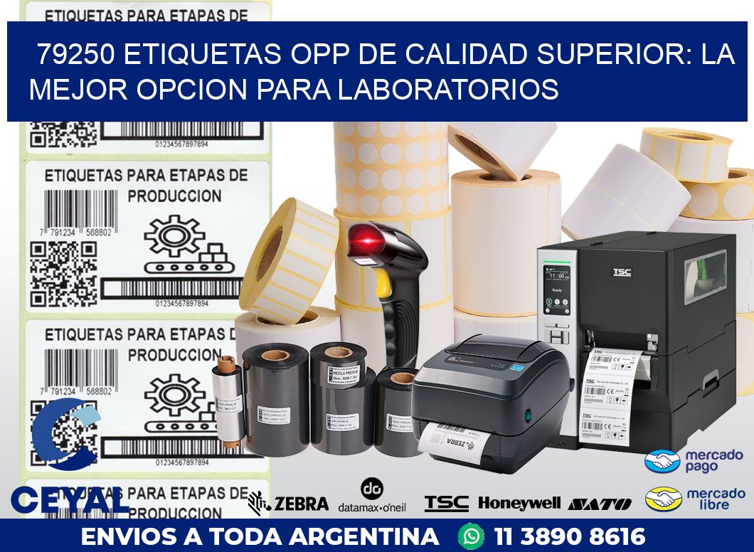 79250 ETIQUETAS OPP DE CALIDAD SUPERIOR: LA MEJOR OPCION PARA LABORATORIOS