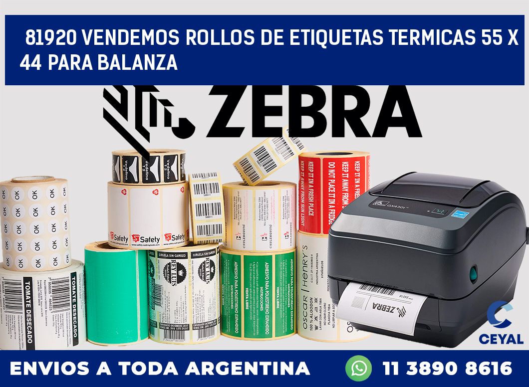 81920 VENDEMOS ROLLOS DE ETIQUETAS TERMICAS 55 X 44 PARA BALANZA