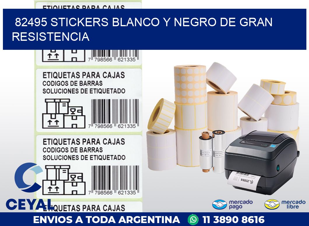 82495 STICKERS BLANCO Y NEGRO DE GRAN RESISTENCIA