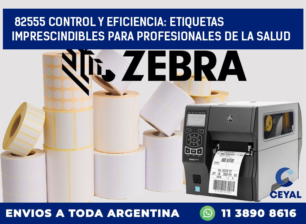 82555 CONTROL Y EFICIENCIA: ETIQUETAS IMPRESCINDIBLES PARA PROFESIONALES DE LA SALUD