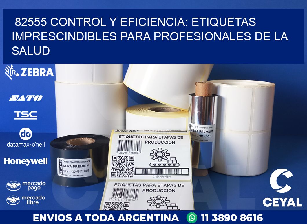 82555 CONTROL Y EFICIENCIA: ETIQUETAS IMPRESCINDIBLES PARA PROFESIONALES DE LA SALUD