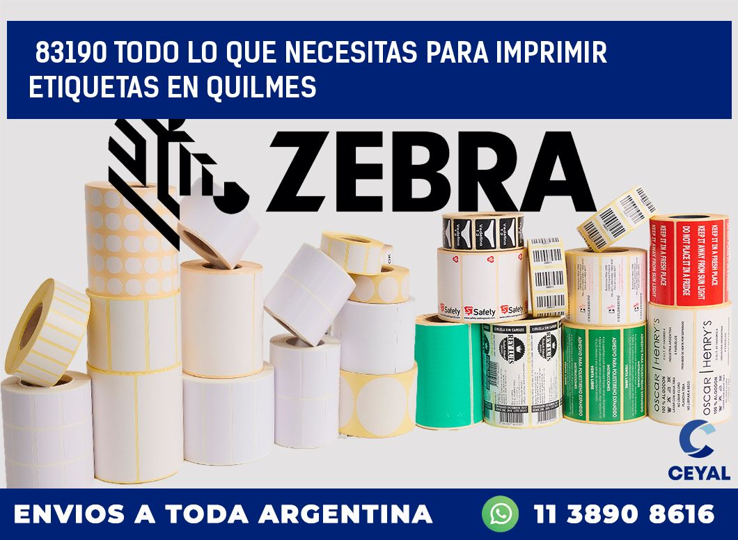 83190 TODO LO QUE NECESITAS PARA IMPRIMIR ETIQUETAS EN QUILMES