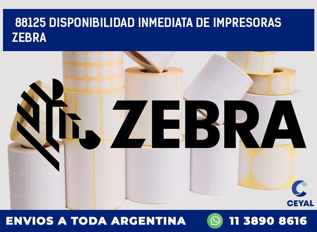 88125 DISPONIBILIDAD INMEDIATA DE IMPRESORAS ZEBRA
