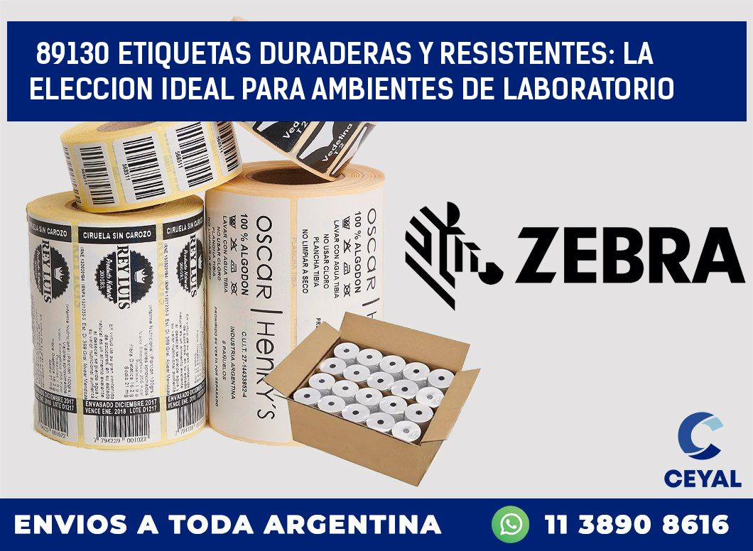 89130 ETIQUETAS DURADERAS Y RESISTENTES: LA ELECCION IDEAL PARA AMBIENTES DE LABORATORIO