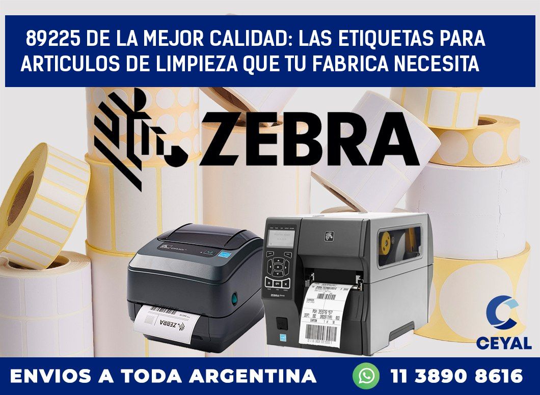 89225 DE LA MEJOR CALIDAD: LAS ETIQUETAS PARA ARTICULOS DE LIMPIEZA QUE TU FABRICA NECESITA