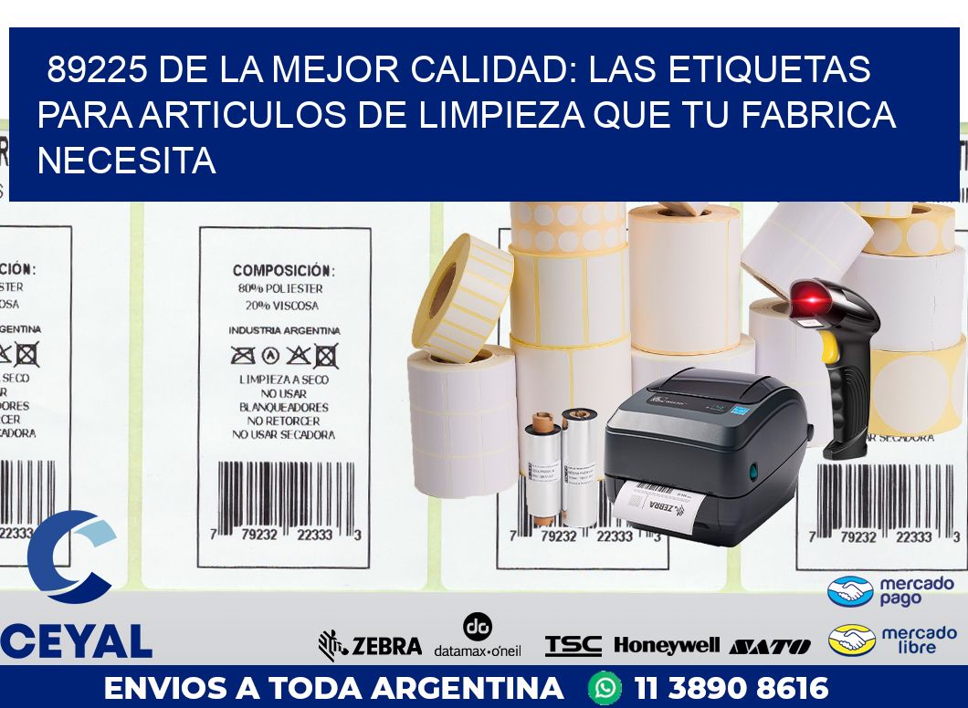 89225 DE LA MEJOR CALIDAD: LAS ETIQUETAS PARA ARTICULOS DE LIMPIEZA QUE TU FABRICA NECESITA
