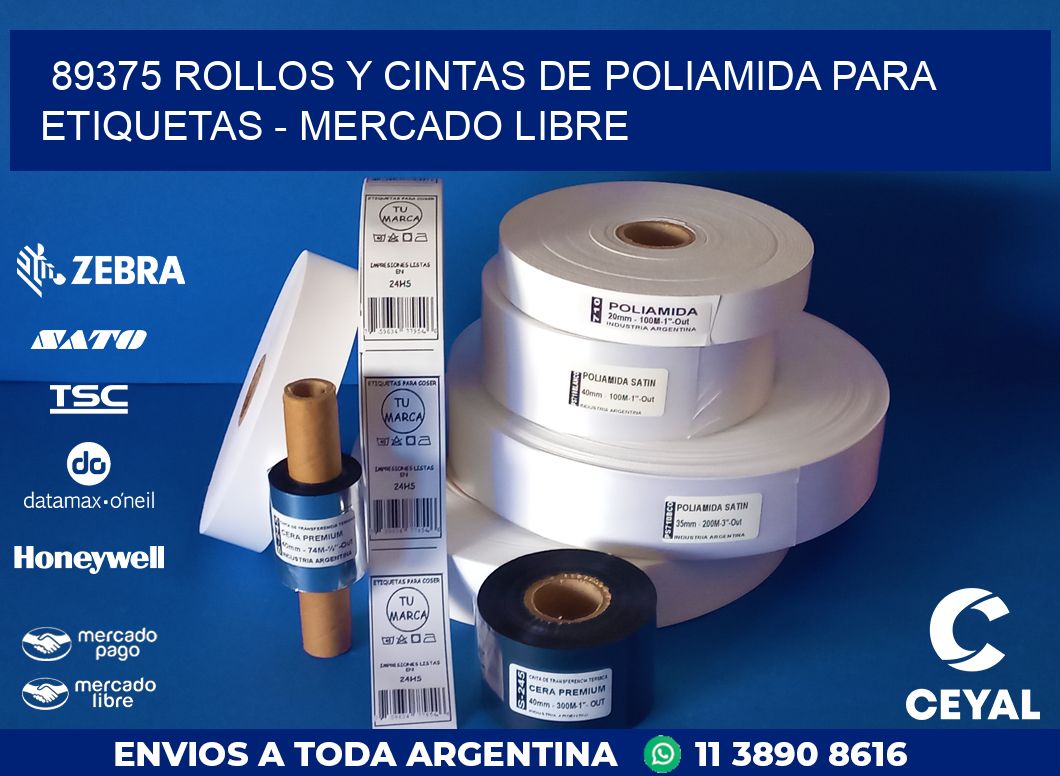 89375 ROLLOS Y CINTAS DE POLIAMIDA PARA ETIQUETAS - MERCADO LIBRE