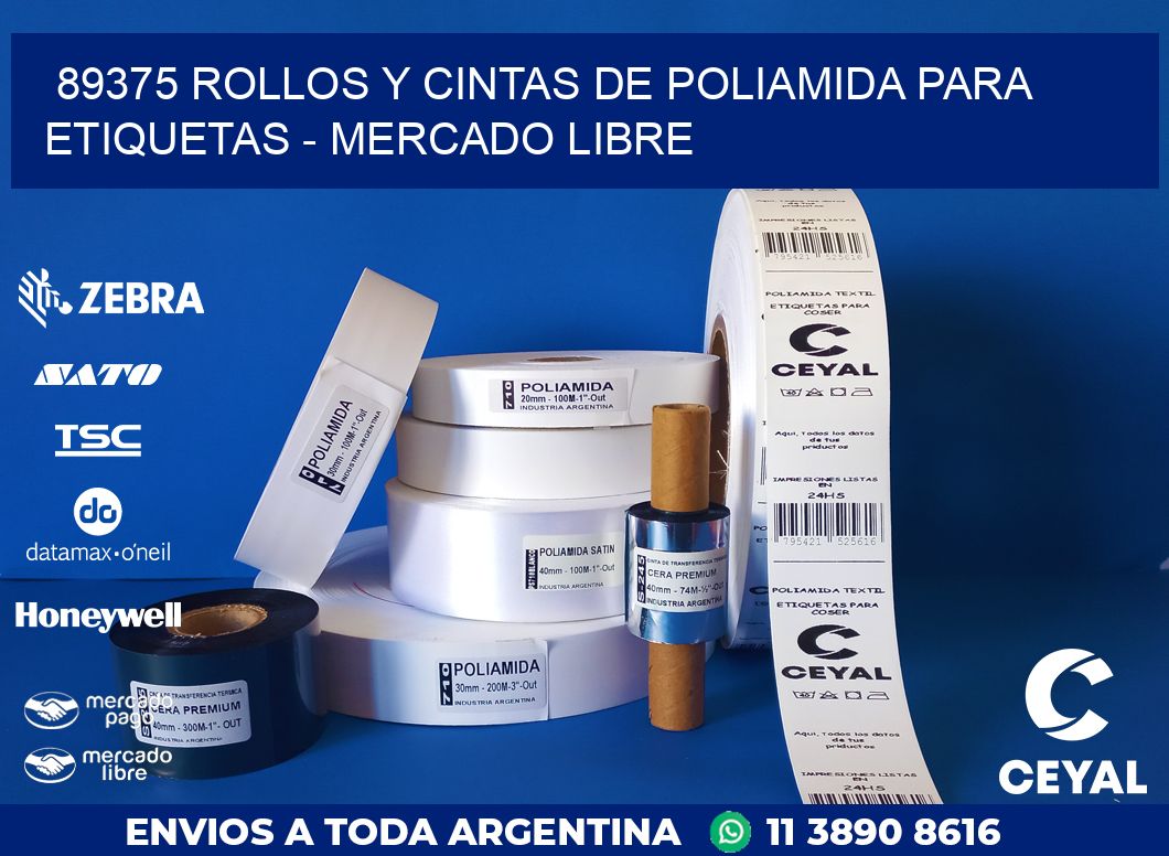 89375 ROLLOS Y CINTAS DE POLIAMIDA PARA ETIQUETAS - MERCADO LIBRE