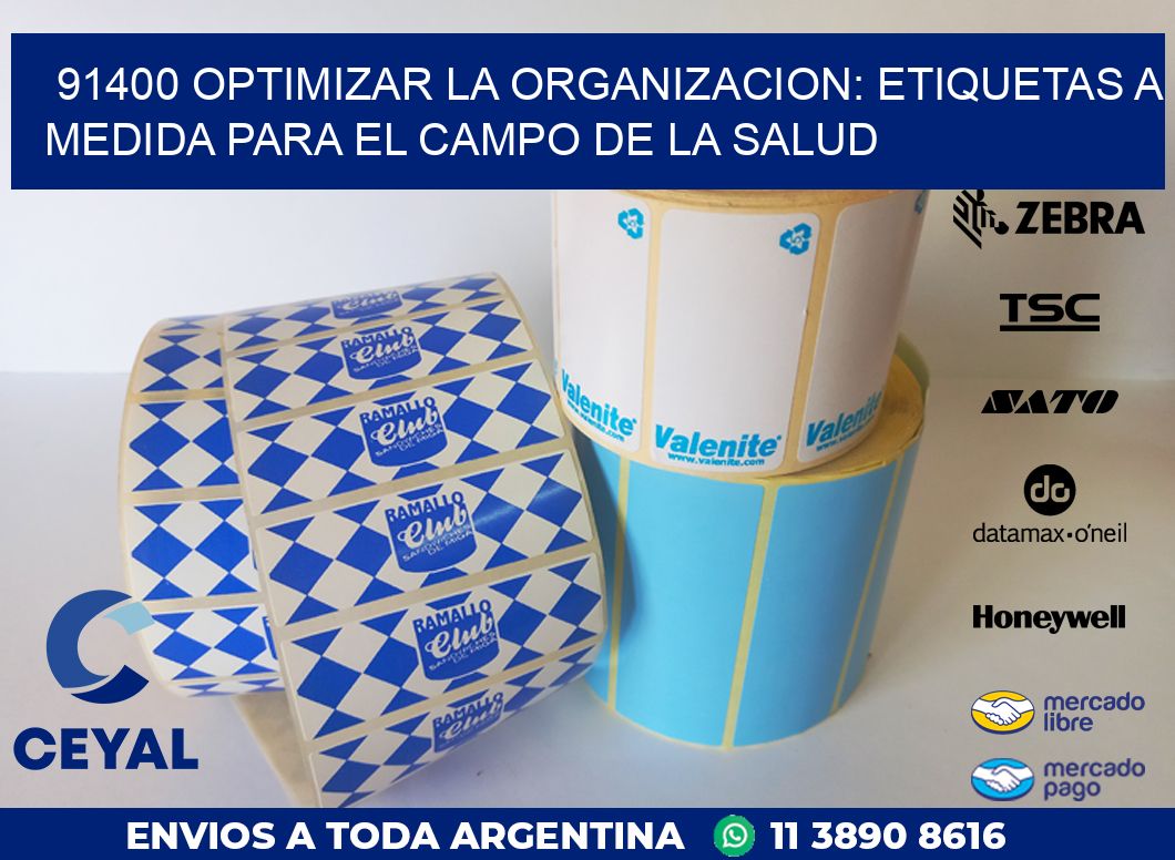 91400 OPTIMIZAR LA ORGANIZACION: ETIQUETAS A MEDIDA PARA EL CAMPO DE LA SALUD