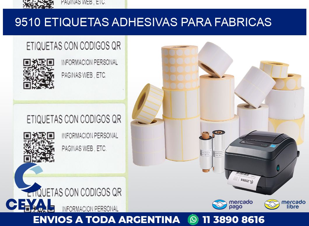 9510 ETIQUETAS ADHESIVAS PARA FABRICAS