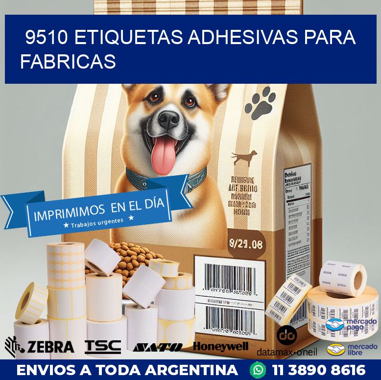 9510 ETIQUETAS ADHESIVAS PARA FABRICAS