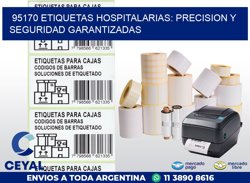 95170 ETIQUETAS HOSPITALARIAS: PRECISION Y SEGURIDAD GARANTIZADAS