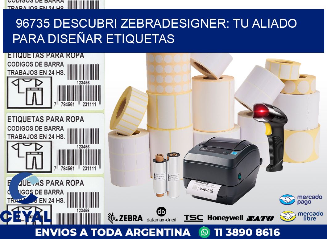 96735 DESCUBRI ZEBRADESIGNER: TU ALIADO PARA DISEÑAR ETIQUETAS