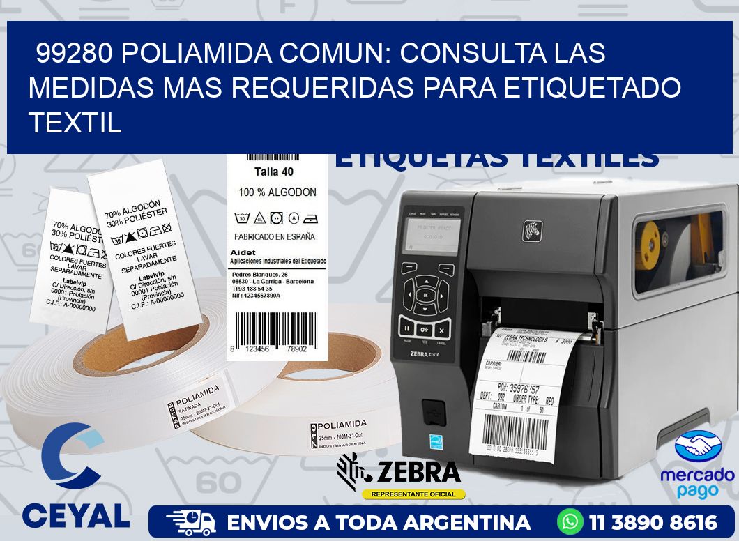 99280 POLIAMIDA COMUN: CONSULTA LAS MEDIDAS MAS REQUERIDAS PARA ETIQUETADO TEXTIL