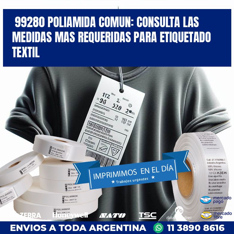 99280 POLIAMIDA COMUN: CONSULTA LAS MEDIDAS MAS REQUERIDAS PARA ETIQUETADO TEXTIL