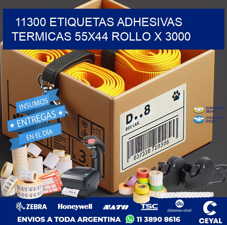 11300 ETIQUETAS ADHESIVAS TERMICAS 55X44 ROLLO X 3000