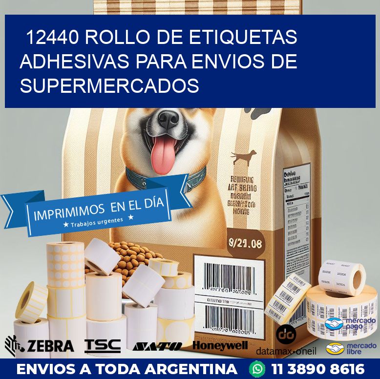 12440 ROLLO DE ETIQUETAS ADHESIVAS PARA ENVIOS DE SUPERMERCADOS