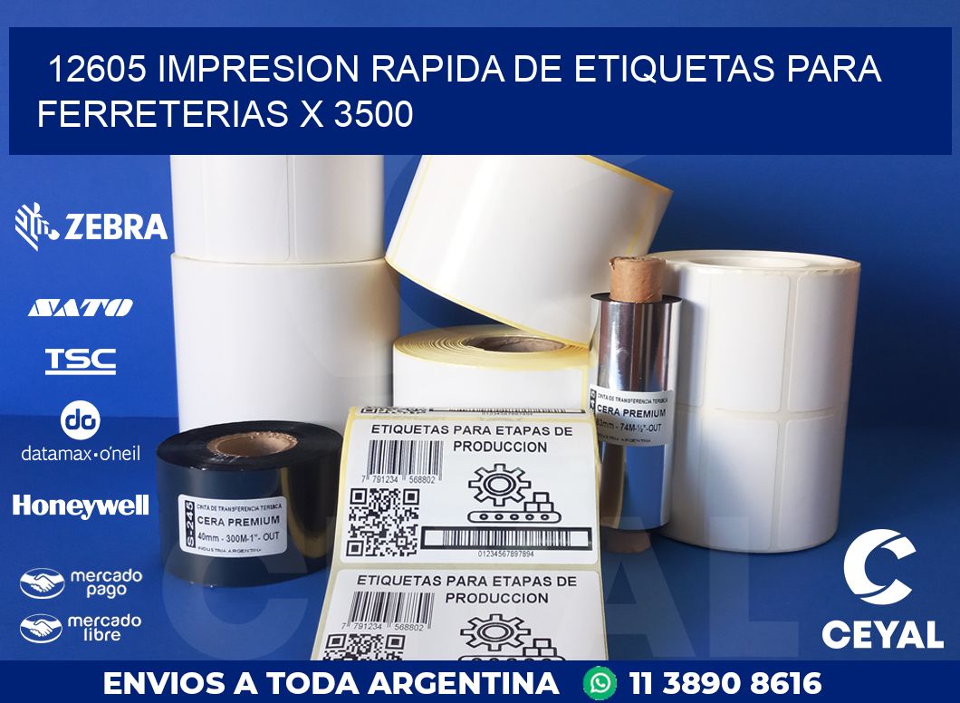 12605 IMPRESION RAPIDA DE ETIQUETAS PARA FERRETERIAS X 3500