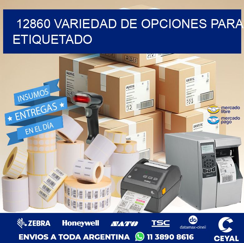 12860 VARIEDAD DE OPCIONES PARA ETIQUETADO