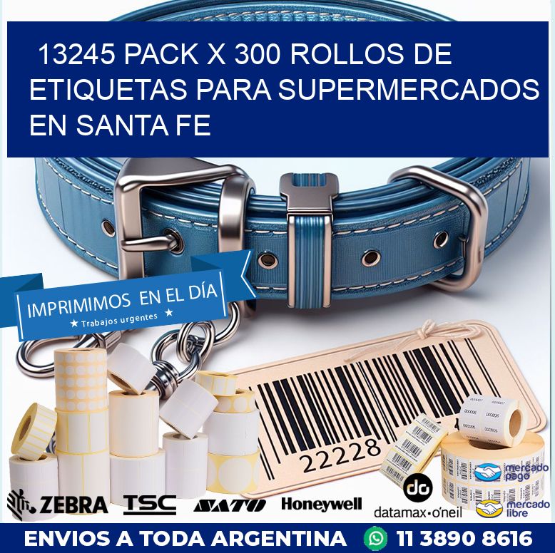 13245 PACK X 300 ROLLOS DE ETIQUETAS PARA SUPERMERCADOS EN SANTA FE