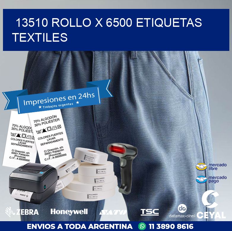 13510 ROLLO X 6500 ETIQUETAS TEXTILES