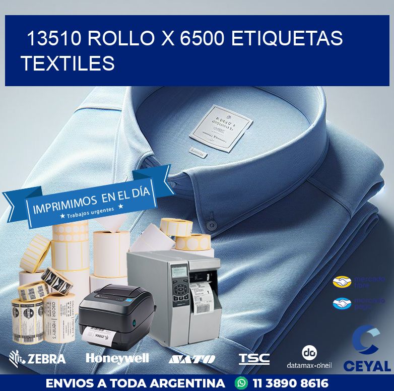 13510 ROLLO X 6500 ETIQUETAS TEXTILES