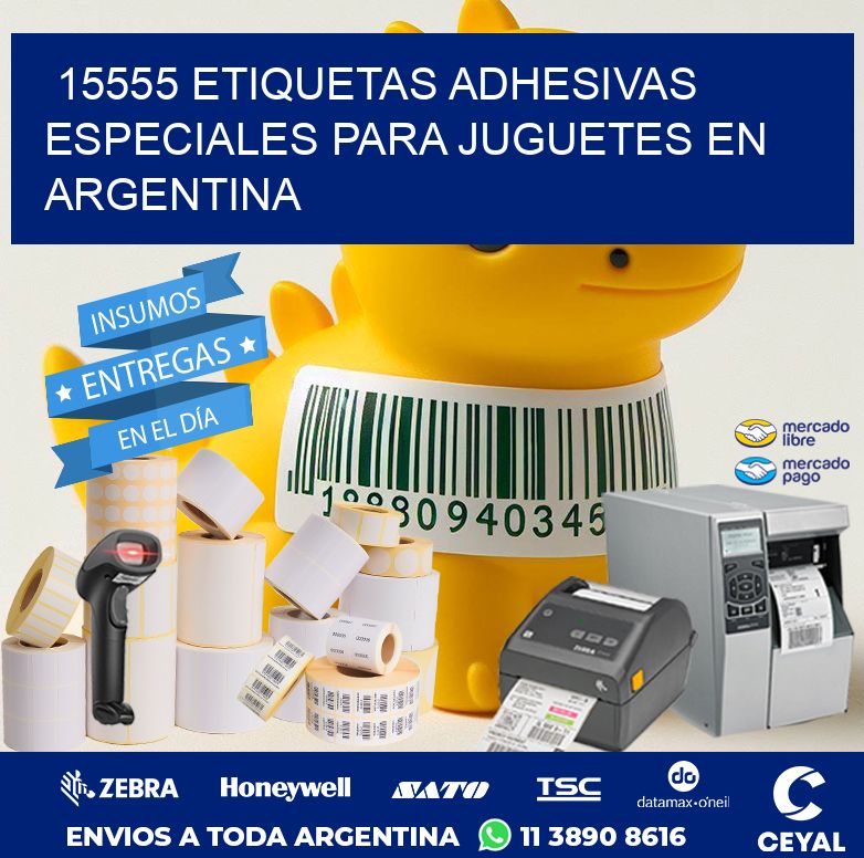 15555 ETIQUETAS ADHESIVAS ESPECIALES PARA JUGUETES EN ARGENTINA