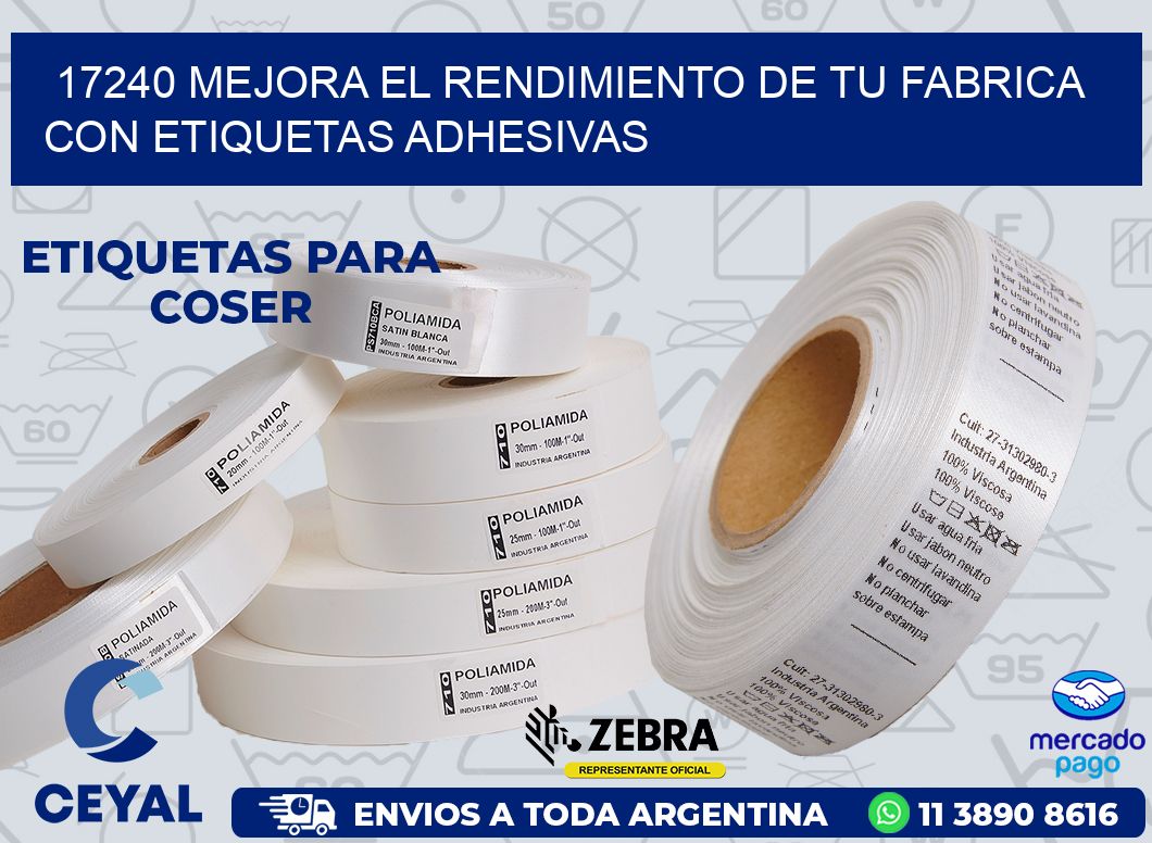 17240 MEJORA EL RENDIMIENTO DE TU FABRICA CON ETIQUETAS ADHESIVAS