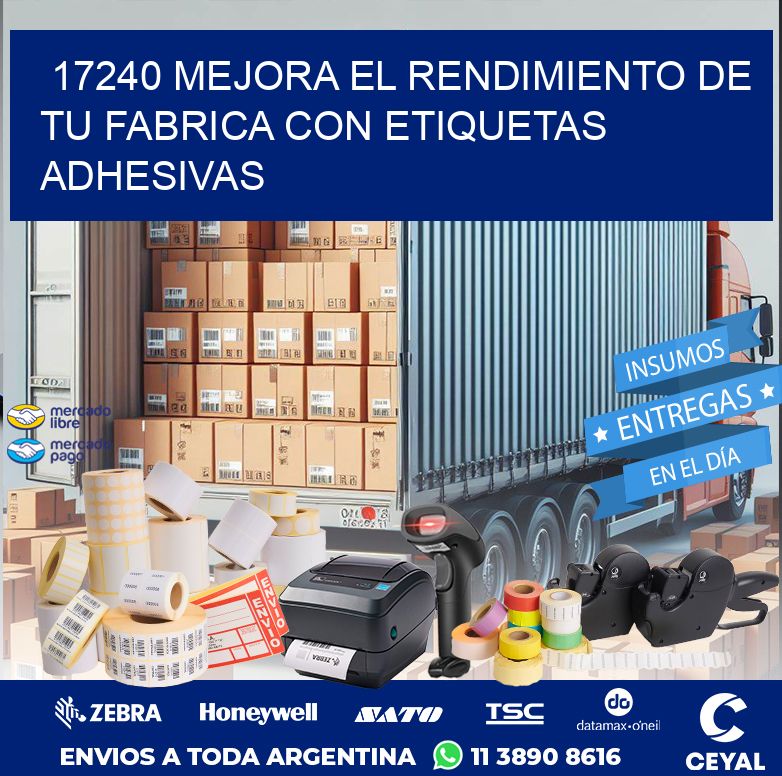 17240 MEJORA EL RENDIMIENTO DE TU FABRICA CON ETIQUETAS ADHESIVAS