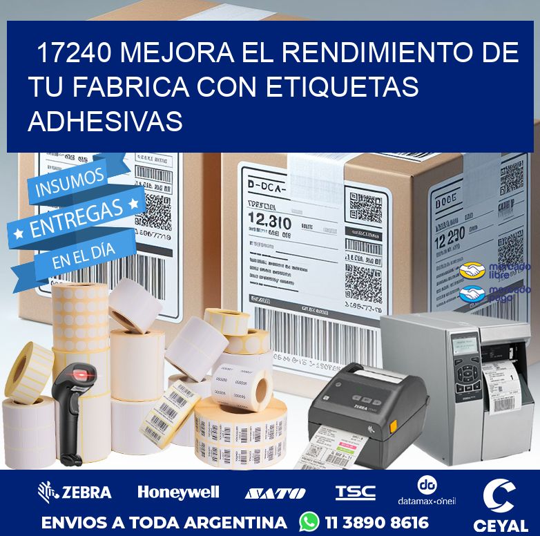 17240 MEJORA EL RENDIMIENTO DE TU FABRICA CON ETIQUETAS ADHESIVAS