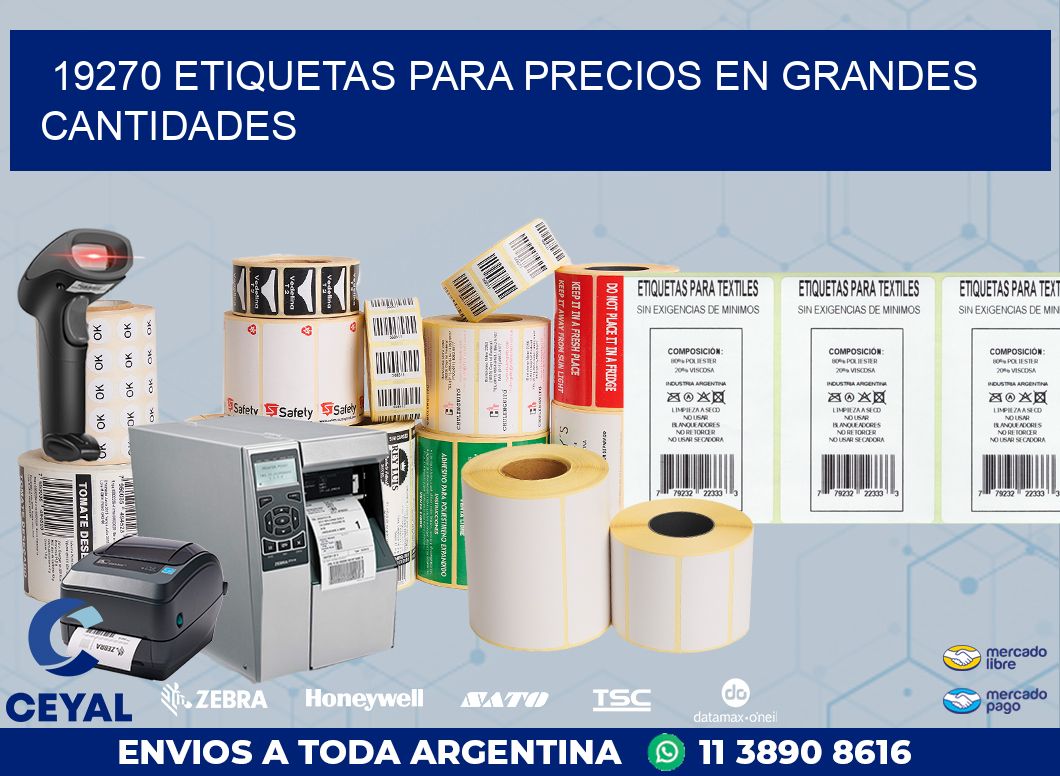 19270 ETIQUETAS PARA PRECIOS EN GRANDES CANTIDADES