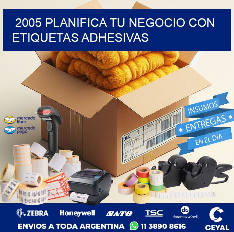 2005 PLANIFICA TU NEGOCIO CON ETIQUETAS ADHESIVAS