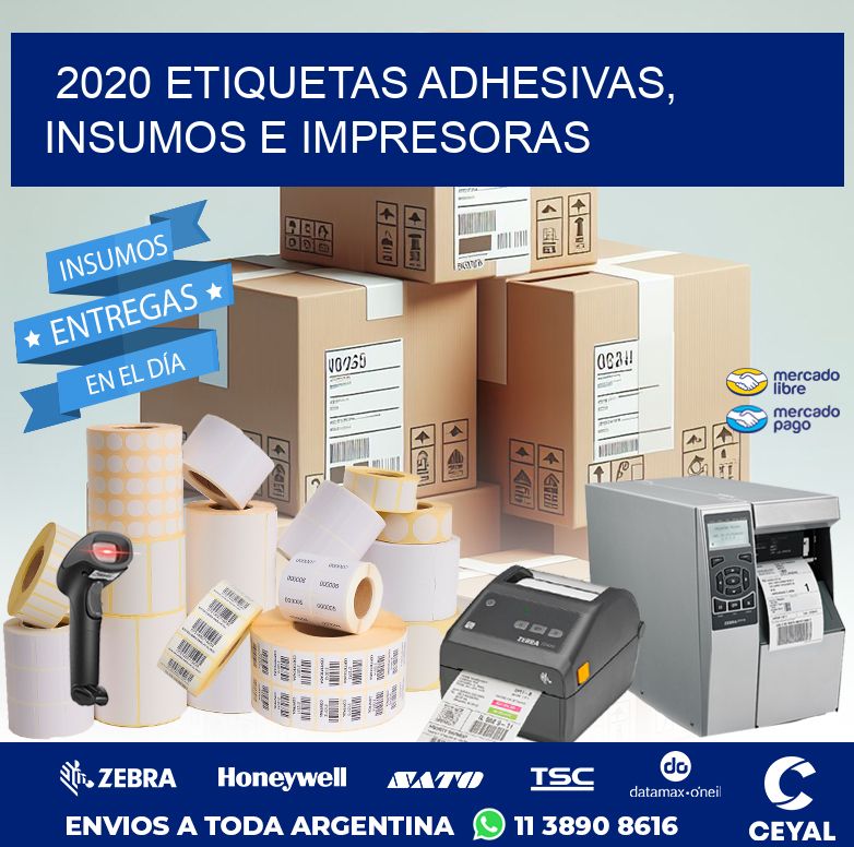 2020 ETIQUETAS ADHESIVAS, INSUMOS E IMPRESORAS