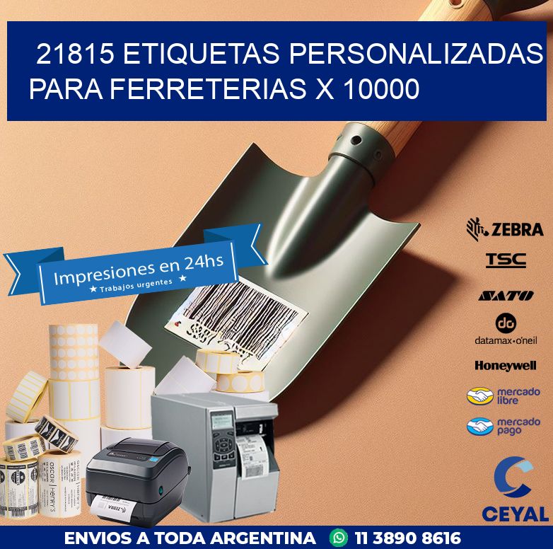 21815 ETIQUETAS PERSONALIZADAS PARA FERRETERIAS X 10000