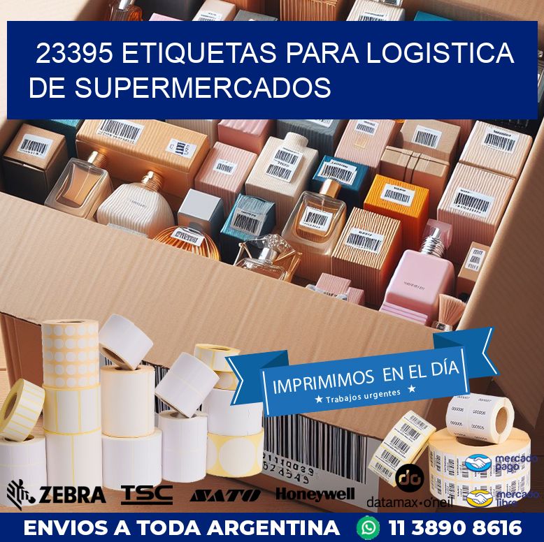 23395 ETIQUETAS PARA LOGISTICA DE SUPERMERCADOS