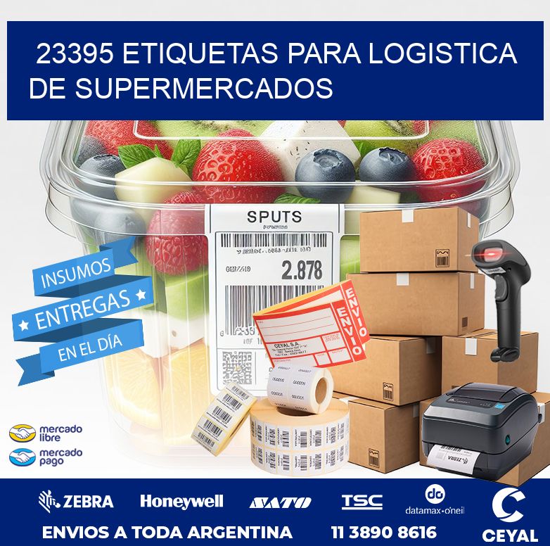 23395 ETIQUETAS PARA LOGISTICA DE SUPERMERCADOS