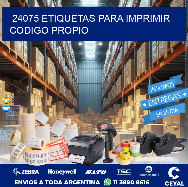 24075 ETIQUETAS PARA IMPRIMIR CODIGO PROPIO