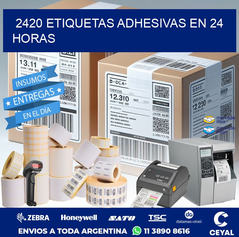 2420 ETIQUETAS ADHESIVAS EN 24 HORAS